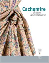 Cachemire. Il segno in movimento. Catalogo della mostra (Como-Cernobbio, 18 giugno-18 settembre 2016). Ediz. italiana e inglese