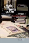 Moda arte storia società. Omaggio a Grazietta Butazzi. Atti del convegno (Como, 20 giugno 2014)