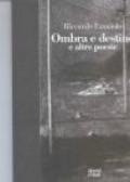 Ombra e destino e altre poesie