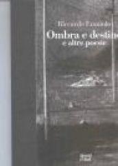 Ombra e destino e altre poesie