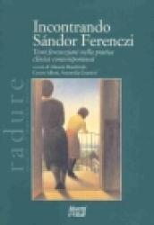 Incontrando Sándor Ferenczi