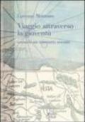 Viaggio attraverso la gioventù. Secondo un itinerario recente