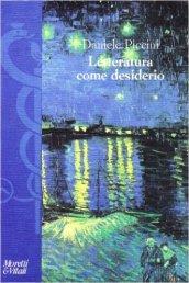 Letteratura come desiderio. Studi sulla tradizione poetica italiana