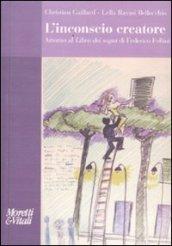 L'inconscio creatore. Attorno al «Libro dei sogni» di Federico Fellini