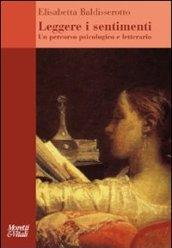 Leggere i sentimenti. Un percorso psicologico e letterario