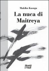 La Nuca Di Maitreya