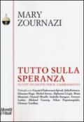 Tutto sulla speranza. Nuove filosofie per il cambiamento