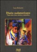 Diario sudamericano. Viaje entre ritos, música y naturaleza