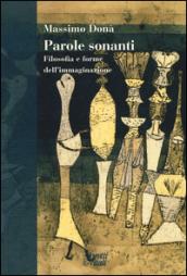 Parole sonanti. Filosofia e forme dell'immaginazione