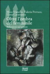 Oltre l'ombra del femminile. Riflessioni sul potere