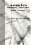 Cinquanta foglie. Tanka giapponesi e italiani in dialogo. Testo giapponese a fronte