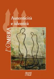 L' ombra. Vol. 11: Autenticità e identità.