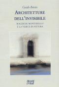 Architetture dell'invisibile. Roger de Montebello e la verità in pittura