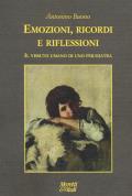 Emozioni, ricordi e riflessioni. Il vissuto umano di uno psichiatra