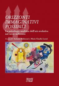 Orizzonti immaginativi possibili. La psicologia analitica dell'età evolutiva nel terzo millennio