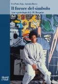 Il furore del simbolo. Arte e psicologia di J.-M. Basquiat