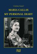 Maria Callas. My personal diary