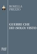 Guerre che ho (solo) visto