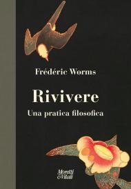 Rivivere. Una pratica filosofica