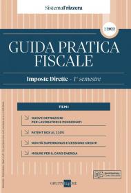 Guida pratica fiscale. Imposte dirette 2022. Vol. 2: 1° semestre.