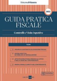 Guida pratica fiscale. Controlli e visite ispettive