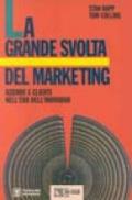 La grande svolta del marketing. Aziende e clienti nell'era dell'individuo