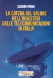 La catena del valore nell'industria delle telecomunicazioni in Italia