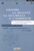 Gestire la qualità, la sicurezza e l'ambiente. Percorsi formativi nelle piccole e medie imprese