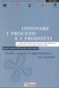 Innovare i processi e i prodotti