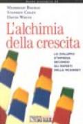 L'alchimia della crescita. Lo sviluppo impresa secondo gli esperti della McKinsey