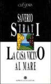 La casa vicino al mare. Vita e morte di Giovanni Migliotta