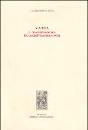 Varia. Il De mente heroica e gli scritti latini minori