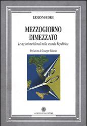 Mezzogiorno dimezzato. Le regioni meridionali nella seconda Repubblica