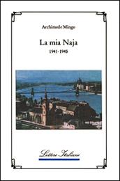 La mia naja (1941-1945)