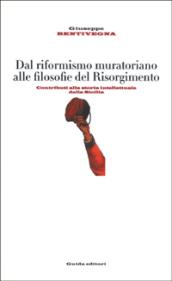 Dal riformismo muratoriano alle filosofie del Risorgimento. Contributi alla storia intellettuale della Sicilia