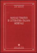 Manuale tematico di letteratura italiana medievale