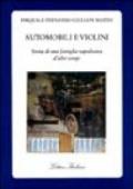 Automobili e violini. Storia di una famiglia napoletana d'altri tempi