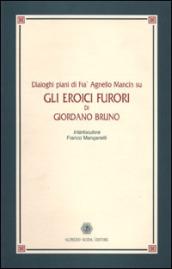 Dialoghi piani di fra' Agnello Mancin su Gli eroici furori di Giordano Bruno