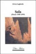 Sola. Poesie 1988-1999