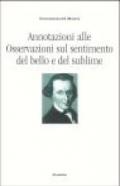 Annotazioni alle osservazioni sul sentimento del bello e del sublime