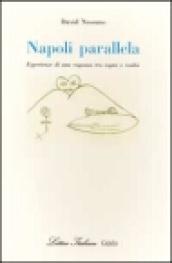 Napoli parallela. Esperienze di una ragazza tra sogno e realtà