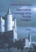 Impressioni e paesaggi della vecchia Castiglia