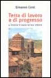 Terra di lavoro e di progresso. La provincia di Caserta nel terzo millennio