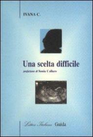 Una scelta difficile