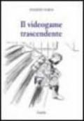 Il videogame trascendente