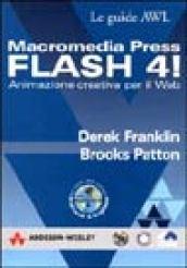 Macromedia Flash 4! Animazione creativa per il Web