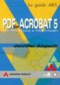 PDF con Acrobat 5. Per Windows e Macintosh