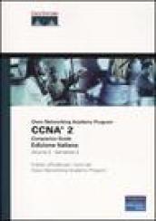 CCNA. Cisco Networking Academy Program. Companion Guide. Ediz. italiana. Con CD-ROM. 2.