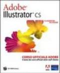 Adobe Illustrator CS. Classroom in a book. Corso ufficiale Adobe. Con CD-Rom