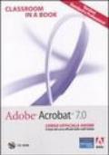 Adobe Acrobat 7.0. Corso ufficiale Adobe. Con CD-ROM